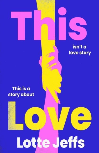 Lotte Jeffs - This Love, E-bok