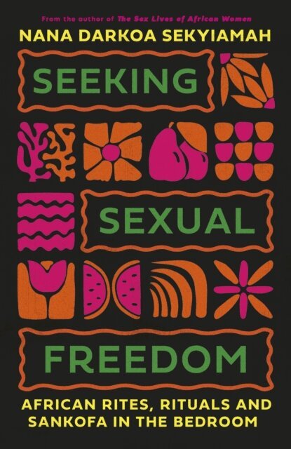 Nana Darkoa Sekyiamah - Seeking Sexual Freedom, E-bok