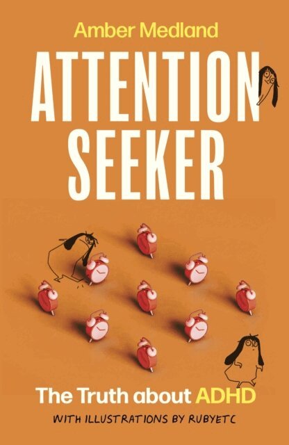 Amber Medland - Attention Seeker, E-bok