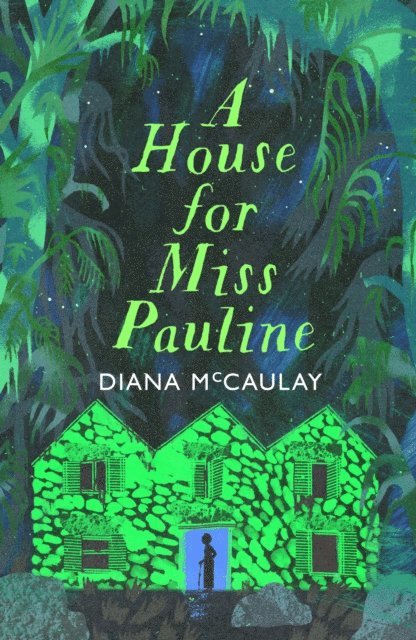 Diana McCaulay - House for Miss Pauline, E-bok