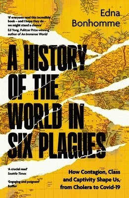 Edna Bonhomme - History of the World in Six Plagues, Häftad