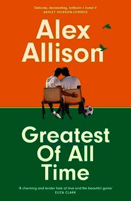 Alex Allison - Greatest of All Time, Häftad