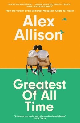 Alex Allison - Greatest of All Time, Inbunden