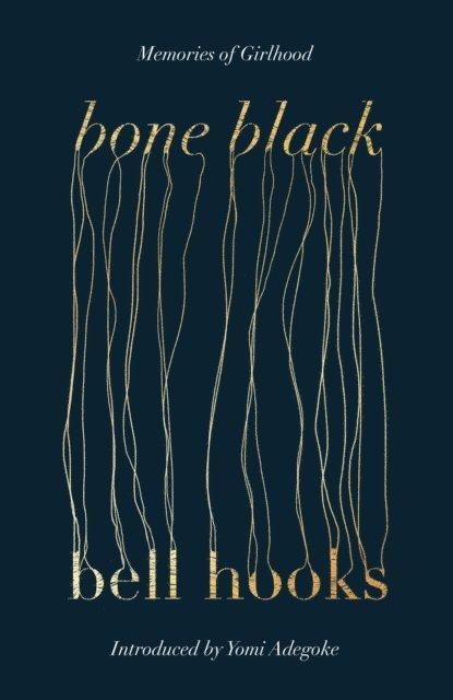 bell hooks - Bone Black, E-bok