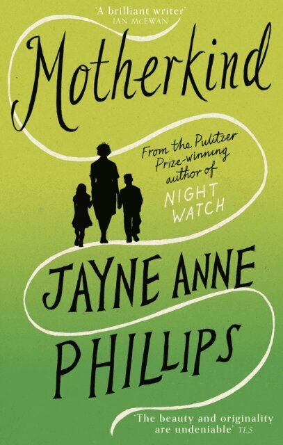 Jayne Anne Phillips - MotherKind, E-bok