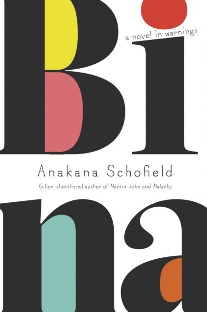 Anakana Schofield - Bina, E-bok