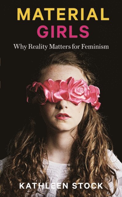 Kathleen Stock - Material Girls, E-bok