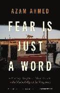 Fear Is Just A Word