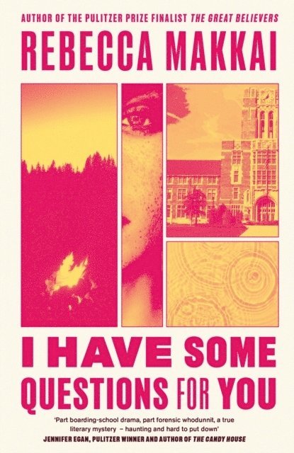 Rebecca Makkai - I Have Some Questions For You, Häftad