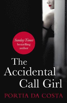 Portia Da Costa - Accidental Call Girl, Häftad