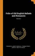Folio of Old English Ballads and Romances; Volume 2