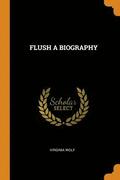Flush a Biography