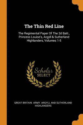 Great Britain Army Argyll and Sutherla - Thin Red Line, Häftad