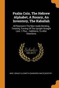 Psalm Cxix, The Hebrew Alphabet, A Rosary, An Inventory, The Kaballah