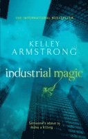 Industrial Magic av Kelley Armstrong