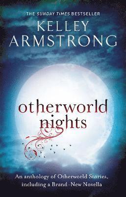 Kelley Armstrong - Otherworld Nights, Häftad