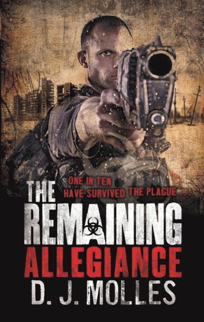 D. J. Molles - Remaining: Allegiance, E-bok