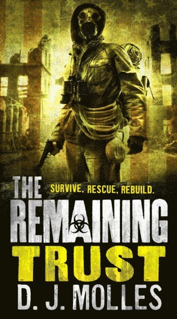 D. J. Molles - Remaining: Trust, E-bok