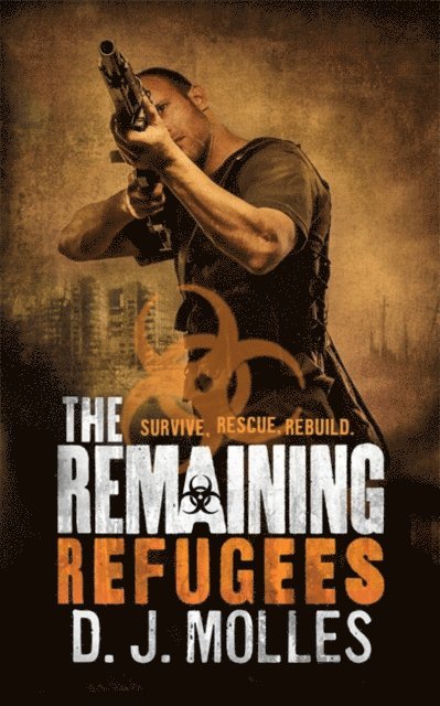 D. J. Molles - Remaining: Refugees, E-bok