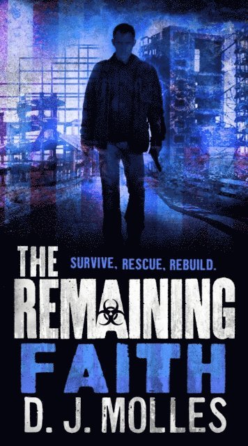 D. J. Molles - Remaining: Faith, E-bok