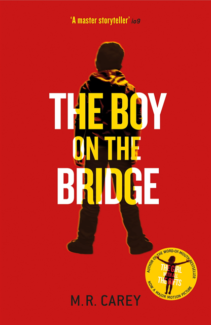 M. R. Carey - Boy on the Bridge, E-bok