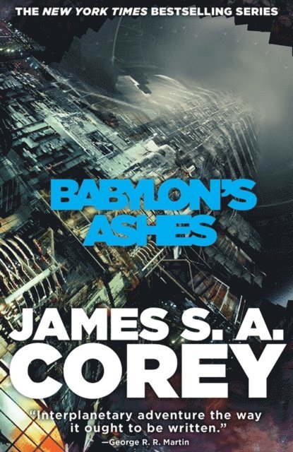 James S. A. Corey - Babylon's Ashes, E-bok