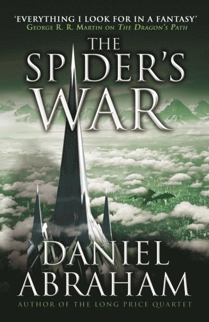 Daniel Abraham - Spider's War, E-bok