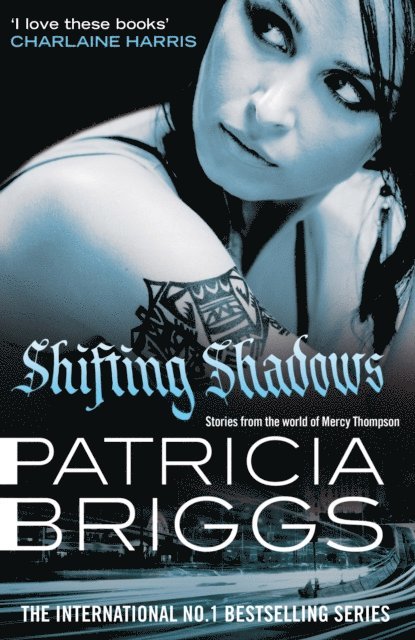 Patricia Briggs - Shifting Shadows, E-bok