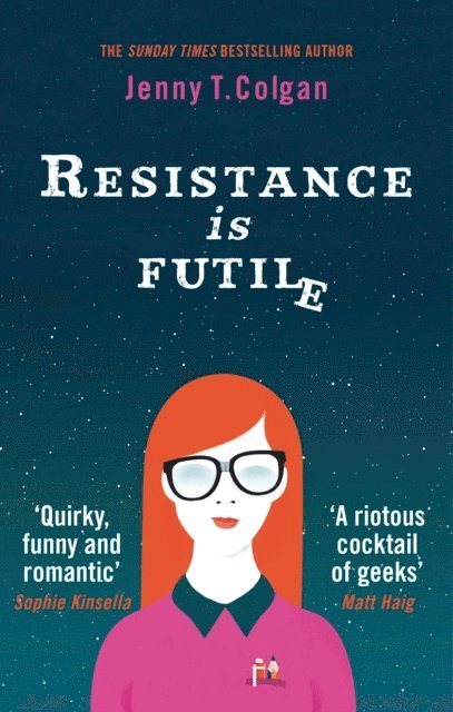 Jenny T. Colgan - Resistance Is Futile, E-bok