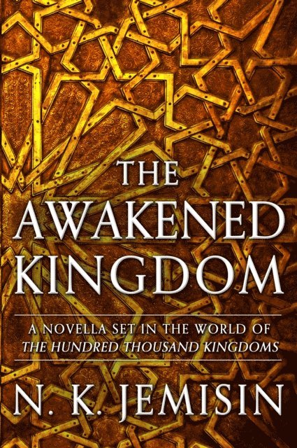 N. K. Jemisin - Awakened Kingdom, E-bok