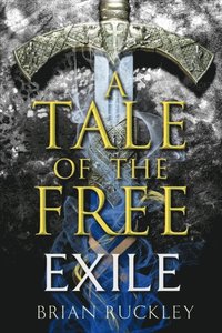 Tale of the Free: Exile