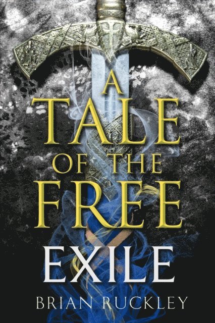 Brian Ruckley - Tale of the Free: Exile, E-bok