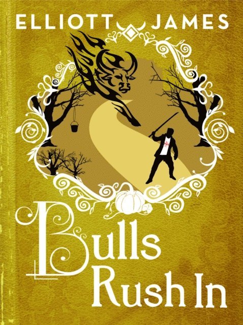 Elliott James - Bulls Rush In, E-bok