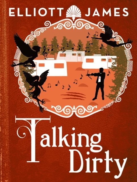 Elliott James - Talking Dirty, E-bok