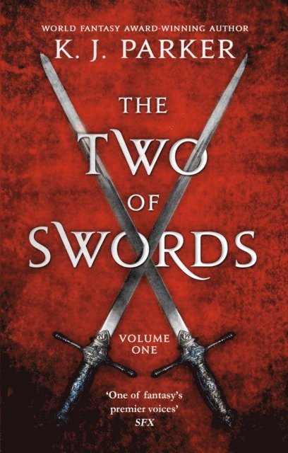 K. J. Parker - Two of Swords: Volume One, E-bok
