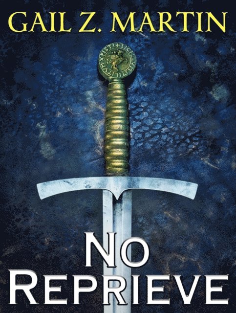 Gail Z. Martin - No Reprieve, E-bok