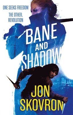 Jon Skovron - Bane and Shadow, Häftad