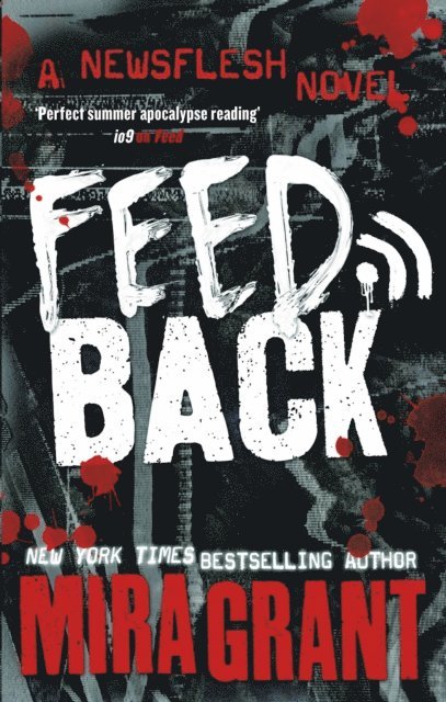 Mira Grant - Feedback, E-bok