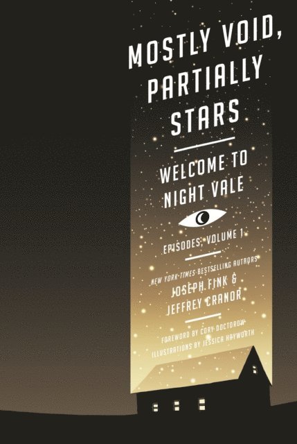 Jeffrey Cranor, Joseph Fink - Mostly Void, Partially Stars: Welcome to Night Vale Episodes, Volume 1, E-bok