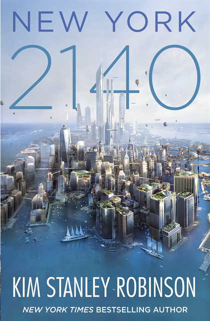 Kim Stanley Robinson - New York 2140, E-bok