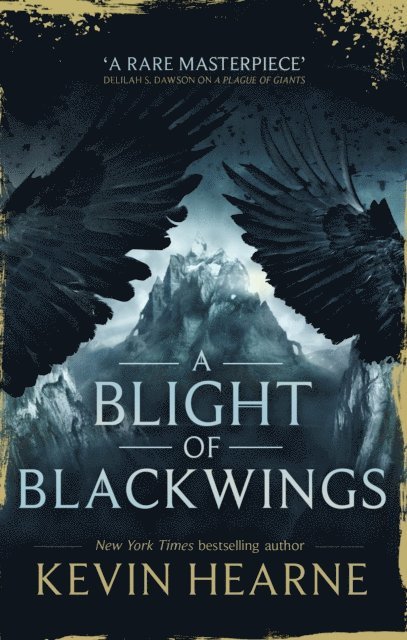Kevin Hearne - Blight of Blackwings, E-bok