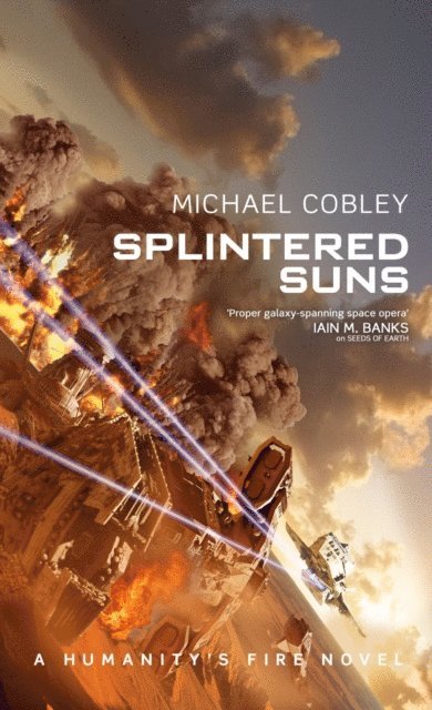 Michael Cobley - Splintered Suns, E-bok