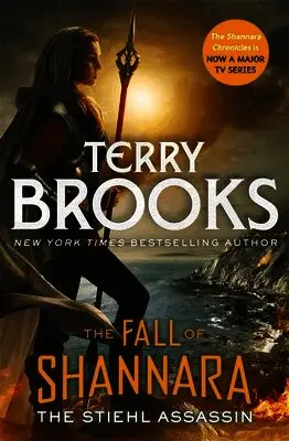 Stiehl Assassin: Book Three of the Fall of Shannara