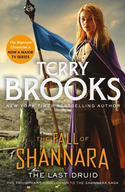 Terry Brooks - Last Druid: Book Four of the Fall of Shannara, E-bok