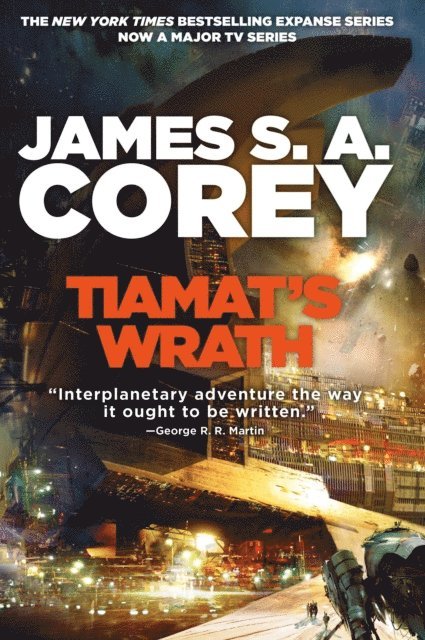 James S. A. Corey - Tiamat's Wrath, E-bok