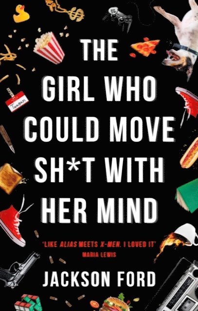 Jackson Ford - Girl Who Could Move Sh*t With Her Mind, E-bok