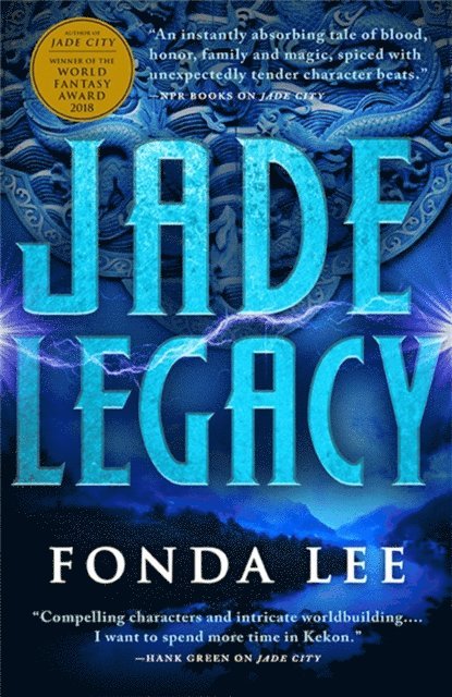 Fonda Lee - Jade Legacy, E-bok