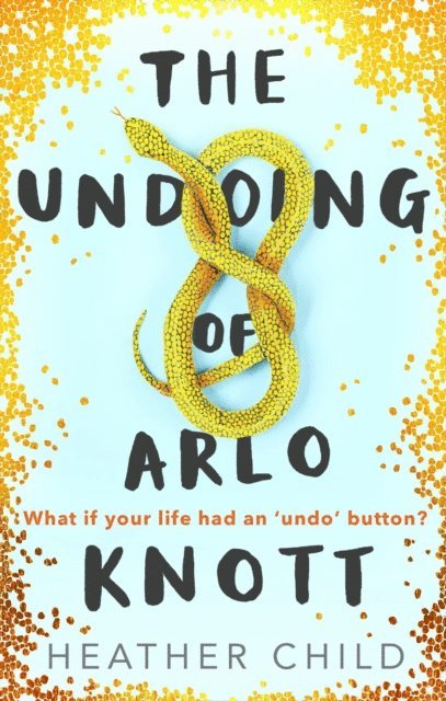 Heather Child - Undoing of Arlo Knott, E-bok. Tillgänglighet: Lägg i varukorg