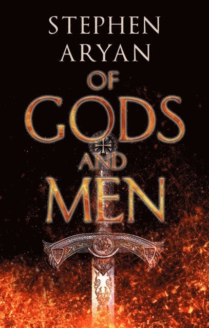 Stephen Aryan - Of Gods and Men, E-bok