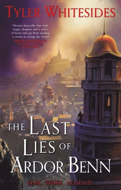 Tyler Whitesides - Last Lies of Ardor Benn, E-bok